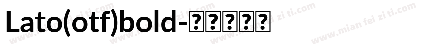 Lato(otf)bold字体转换