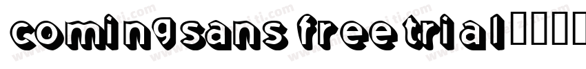 ComingSansFreeTrial字体转换