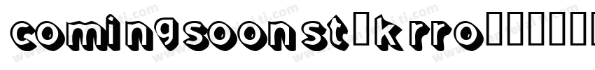 ComingSoonSt-KRro字体转换