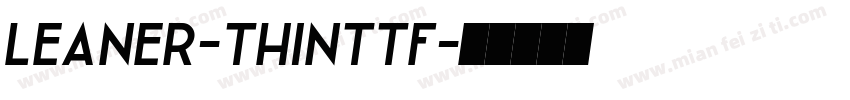 Leaner-Thinttf字体转换