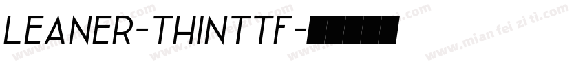 Leaner-Thinttf字体转换