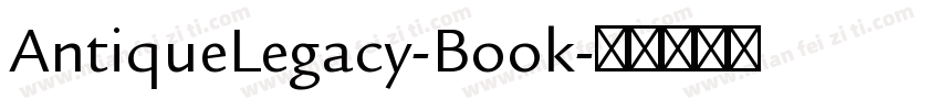 AntiqueLegacy-Book字体转换