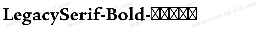LegacySerif-Bold字体转换