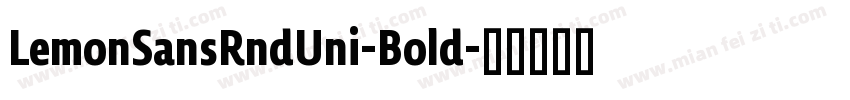 LemonSansRndUni-Bold字体转换