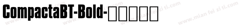 CompactaBT-Bold字体转换