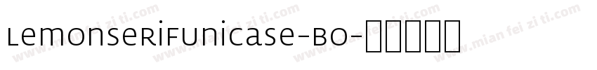 LemonSerifUnicase-Bo字体转换