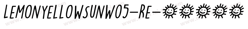 LemonYellowSunW05-Re字体转换