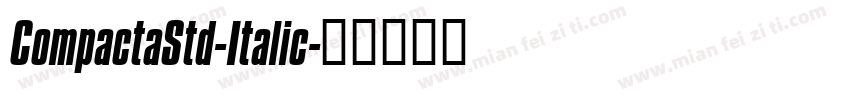 CompactaStd-Italic字体转换