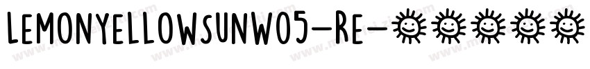 LemonYellowSunW05-Re字体转换