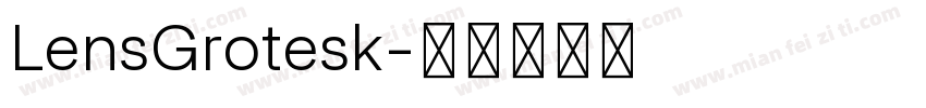 LensGrotesk字体转换