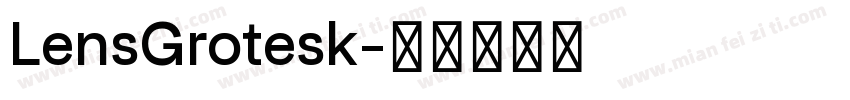 LensGrotesk字体转换