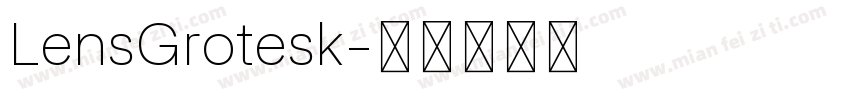LensGrotesk字体转换