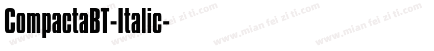 CompactaBT-Italic字体转换