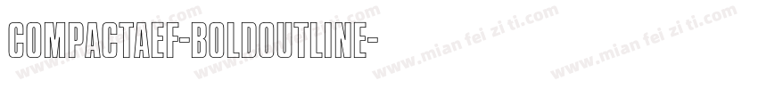 CompactaEF-BoldOutline字体转换