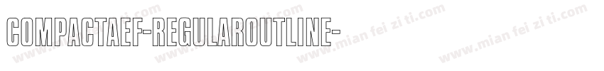 CompactaEF-RegularOutline字体转换