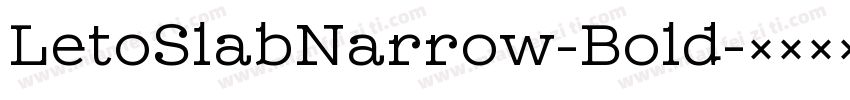 LetoSlabNarrow-Bold字体转换