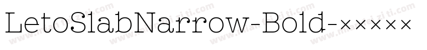 LetoSlabNarrow-Bold字体转换