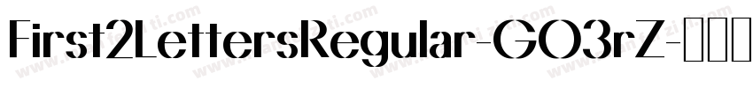 First2LettersRegular-GO3rZ字体转换