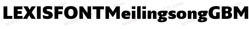 LEXISFONTMeilingsongGBM字体转换