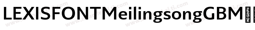 LEXISFONTMeilingsongGBM字体转换