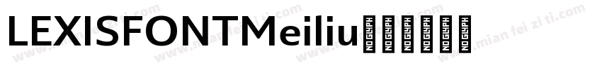 LEXISFONTMeiliu字体转换
