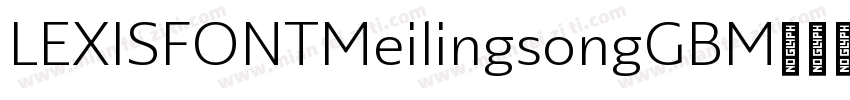 LEXISFONTMeilingsongGBM字体转换