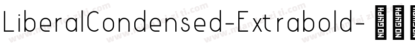LiberalCondensed-Extrabold字体转换