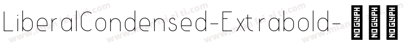 LiberalCondensed-Extrabold字体转换