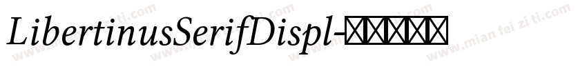 LibertinusSerifDispl字体转换