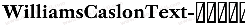 WilliamsCaslonText字体转换