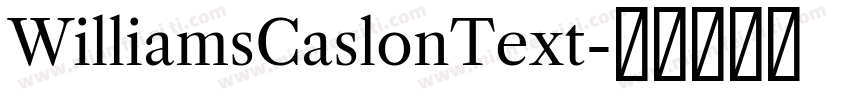 WilliamsCaslonText字体转换