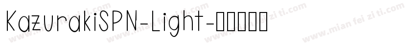 KazurakiSPN-Light字体转换