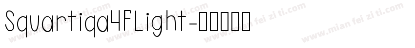 Squartiqa4FLight字体转换