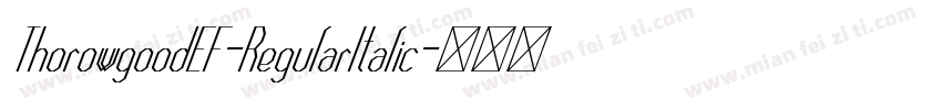 ThorowgoodEF-RegularItalic字体转换