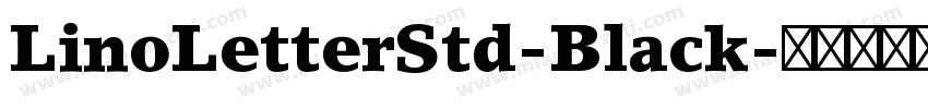 LinoLetterStd-Black字体转换