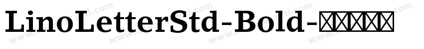 LinoLetterStd-Bold字体转换