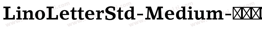 LinoLetterStd-Medium字体转换