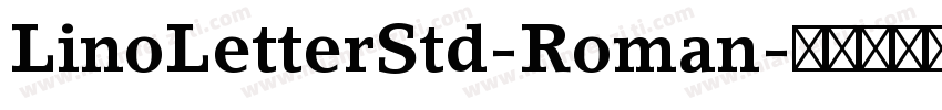 LinoLetterStd-Roman字体转换