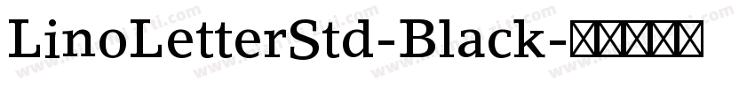 LinoLetterStd-Black字体转换