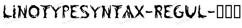 linotypeSyntax-regul字体转换