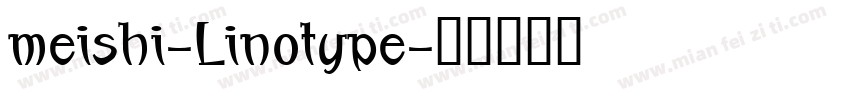 meishi-Linotype字体转换