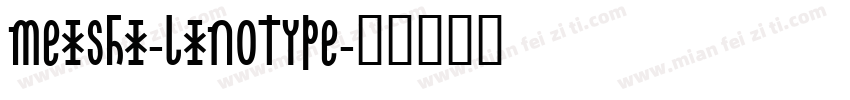 meishi-Linotype字体转换