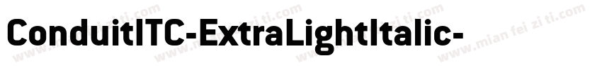 ConduitITC-ExtraLightItalic字体转换