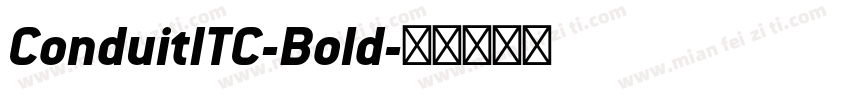 ConduitITC-Bold字体转换