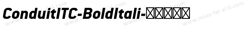 ConduitITC-BoldItali字体转换