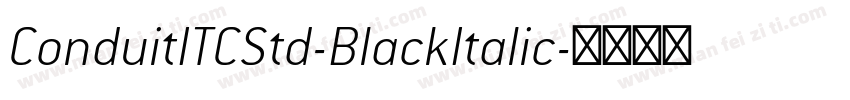 ConduitITCStd-BlackItalic字体转换