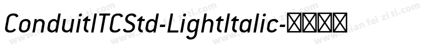 ConduitITCStd-LightItalic字体转换