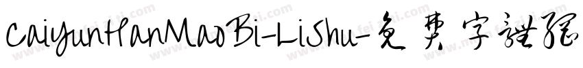 CaiYunHanMaoBi-LiShu字体转换