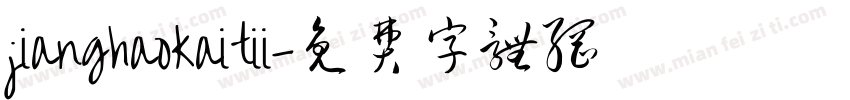 jianghaokaitii字体转换