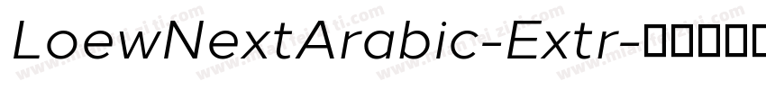 LoewNextArabic-Extr字体转换